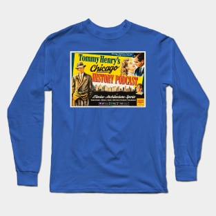 Call Chicago History Podcast Long Sleeve T-Shirt